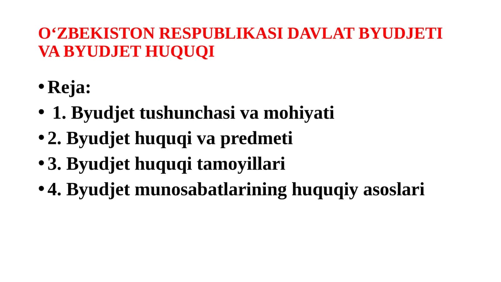 O‘ZBEKISTON RESPUBLIKASI DAVLAT BYUDJETI VA BYUDJET HUQUQI