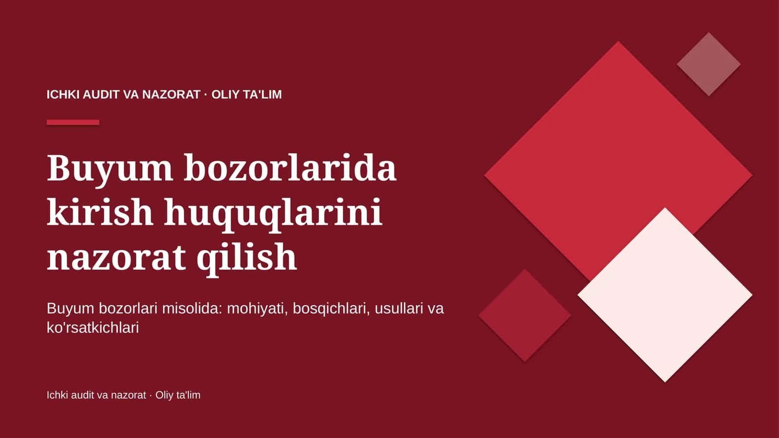 Buyum bozorlarida kirish huquqlarini nazorat qilish