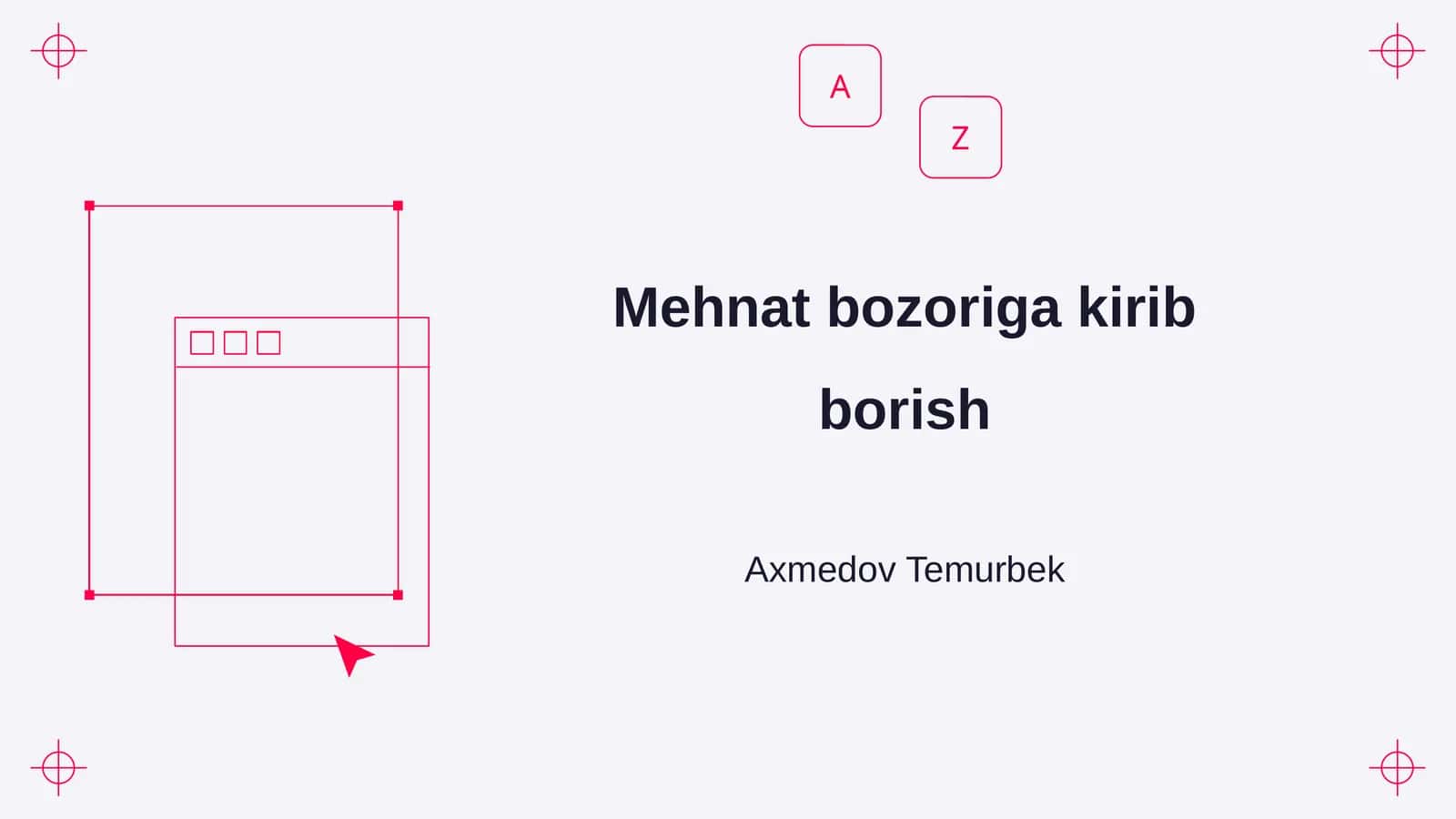 Mehnat bozoriga kirib borish