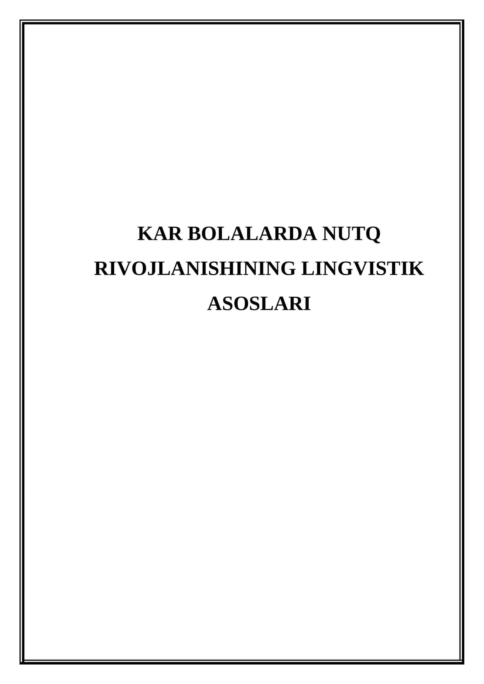 Kar bolalarda nutq rivojlanishining lingvistik asoslari