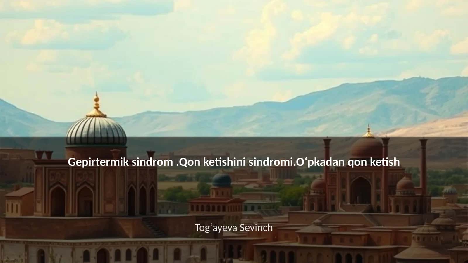 Gepirtermik sindrom.Qon ketishini sindromi.Oʻpkadan qon ketish