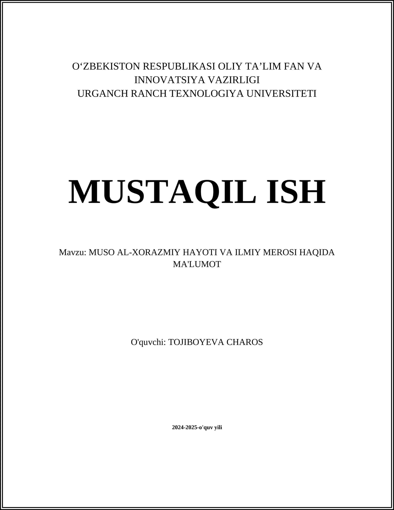 MUSO AL-XORAZMIY HAYOTI VA ILMIY MEROSI HAQIDA MA'LUMOT