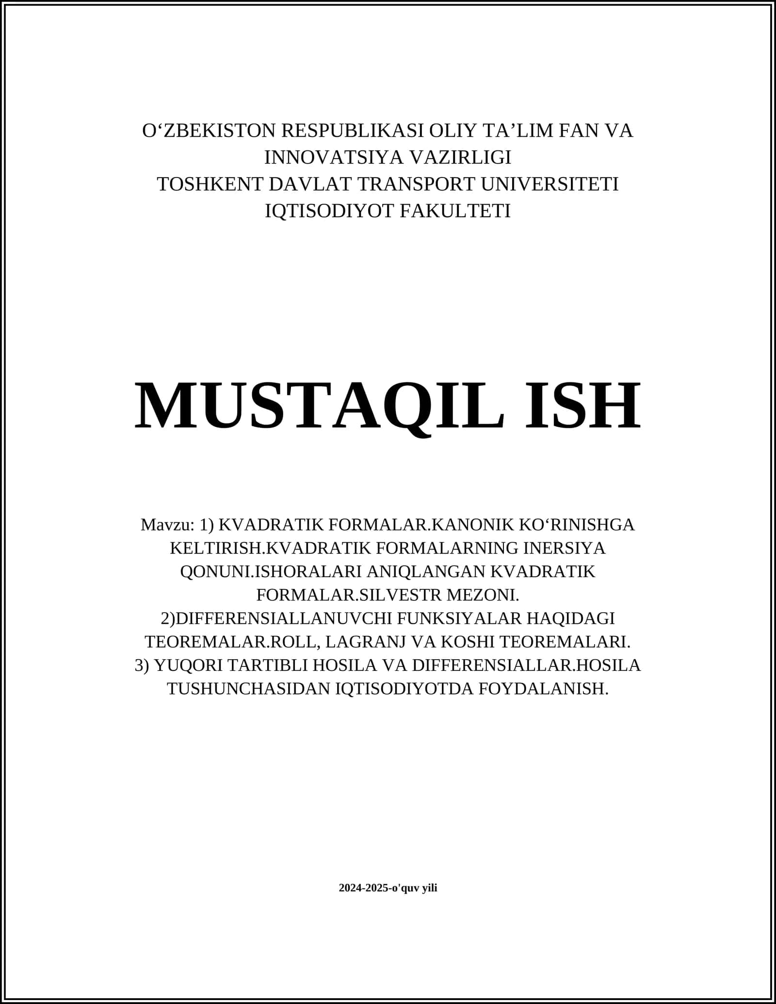 KVADRATIK FORMALAR.KANONIK KOʻRINISHGA KELTIRISH.KVADRATIK FORMALARNING INERSIYA QONUNI.ISHORALARI ANIQLANGAN KVADRATIK FORMALAR.SILVESTR MEZONI