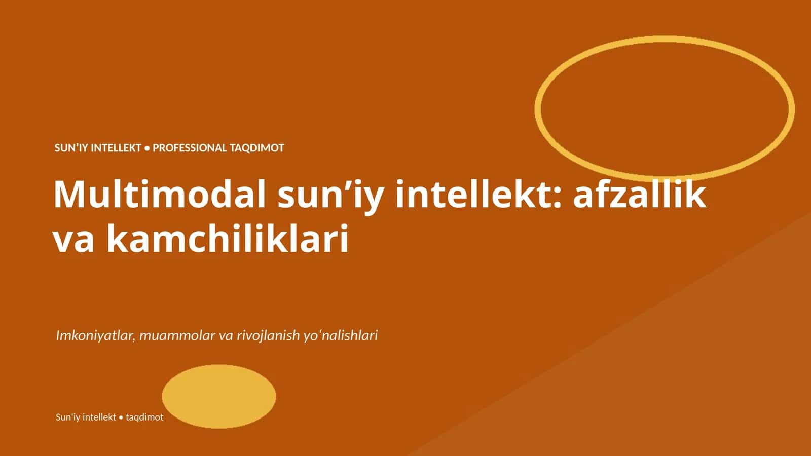 SUNʼIY INTELLEKT • PROFESSIONAL TAQDIMOT