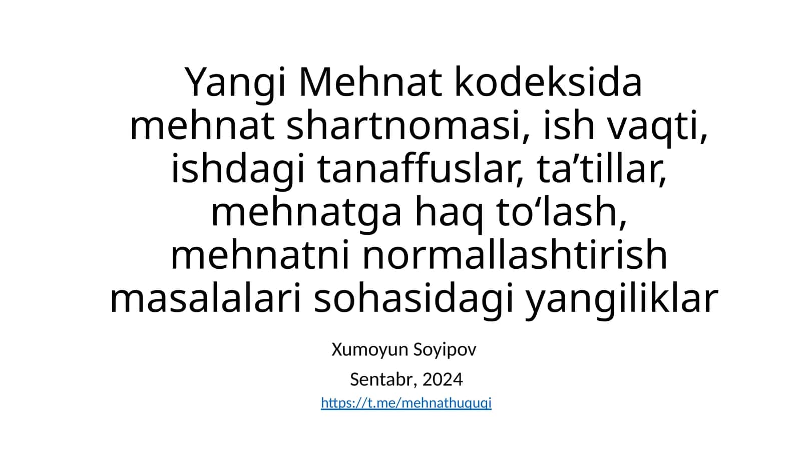 Yangi Mehnat kodeksida mehnat shartnomasi, ish vaqti, ishda tanaffuslar, ta’tillar, mehnatga haq to‘lash, mehnatni normallashtirish masalalarisohasidagi yangiliklar
