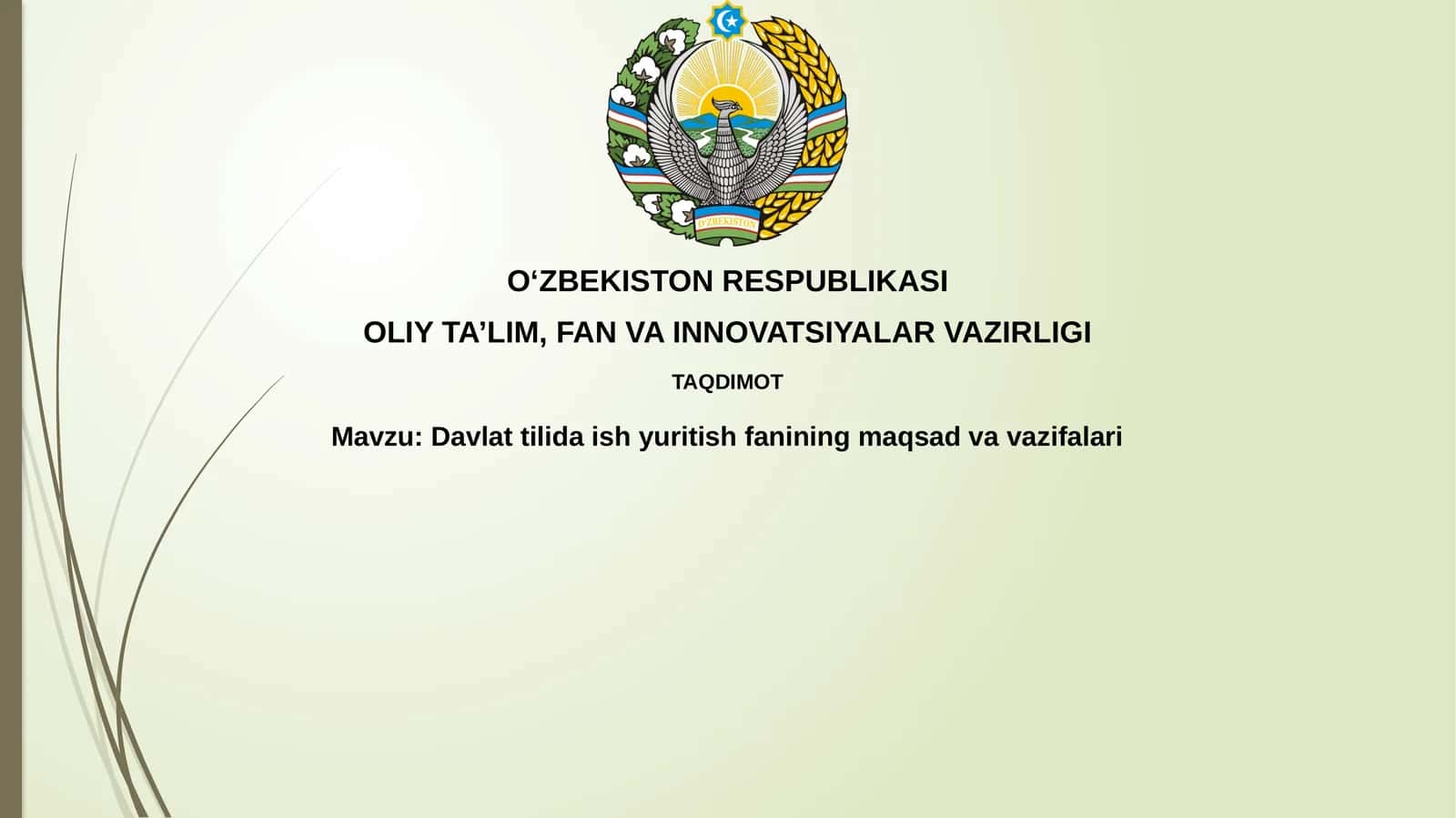 Davlattilidaishyuritishfaniningmaqsadvavazifalari