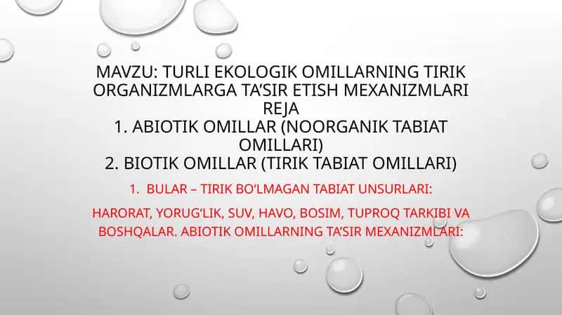 Turli ekologik omillarning tirik organizmlarga ta’sir etish mexanizmlari
