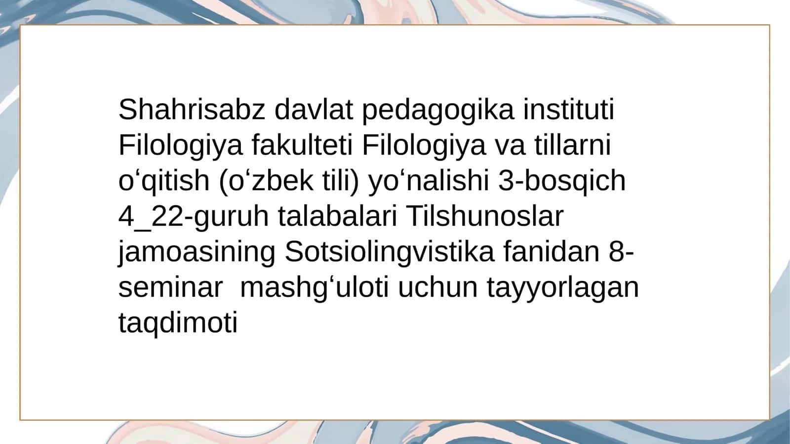 Filologiyavatillarnioʻqitish(oʻzbektili)yoʻnalishi3-bosqich4_22-guruhtalabalari