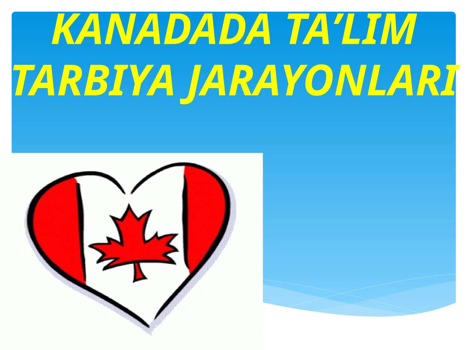 Kanada dats talim tarbiya jarayonlari