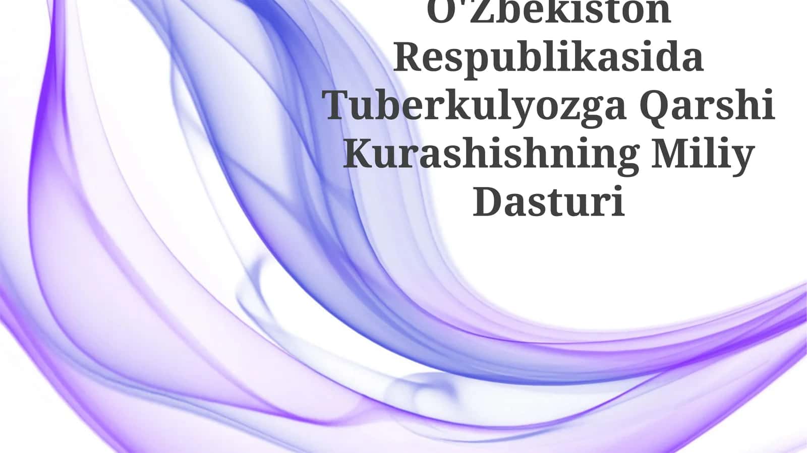 O'Zbekiston Respublikasida Tuberkulyozga Qarshi Kurashishning Miliy Dasturi