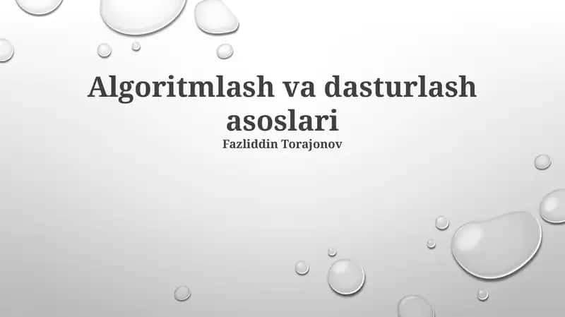 Algoritmlash va dasturlash asoslari