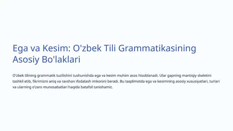 Ega va Kesim: O'zbek Tili Grammatikasining Asosiy Bo'laklari