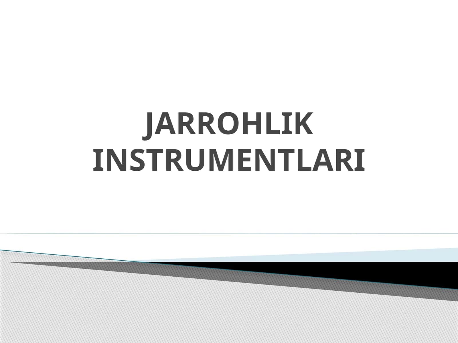 JARROHLIK INSTRUMENTLARI