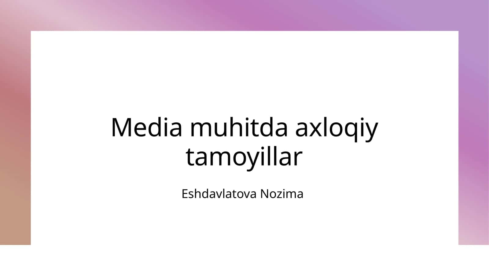 Media muhitda axloqiy tamoyillar