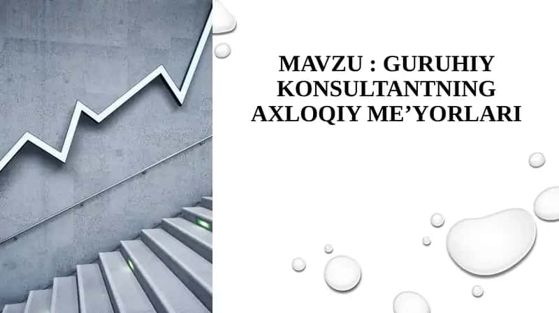 Guruh konsultantning axloqiy me’yori