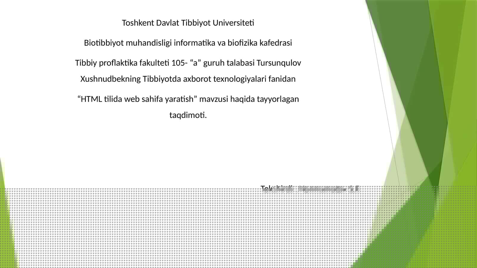 Tibbiyotda axborot texnologiyalari fanidan “HTML tilida veb sahifa yaratish” mavzusida tayyorlagan taqdimoti