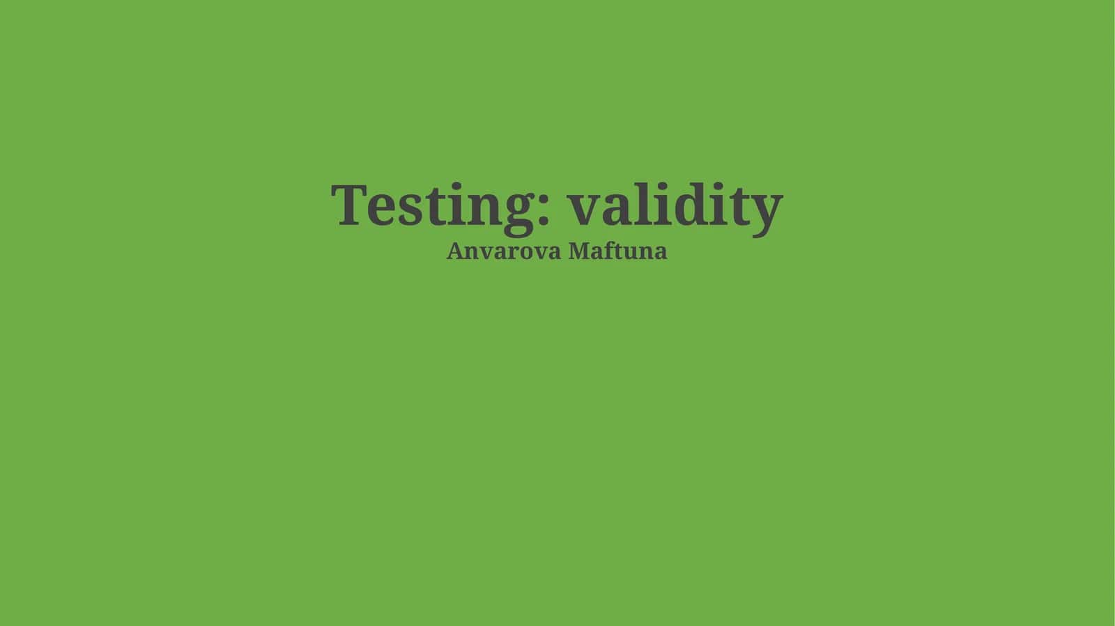 Testing: validity