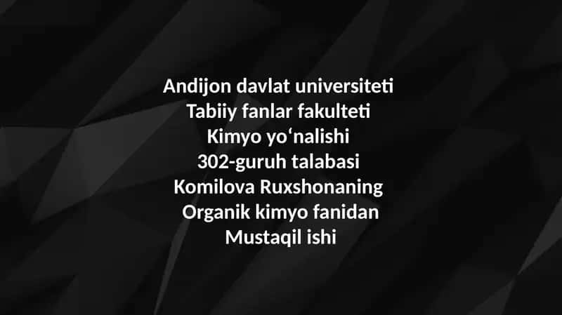 Organikkimyo fanidan Mustaqil ishi