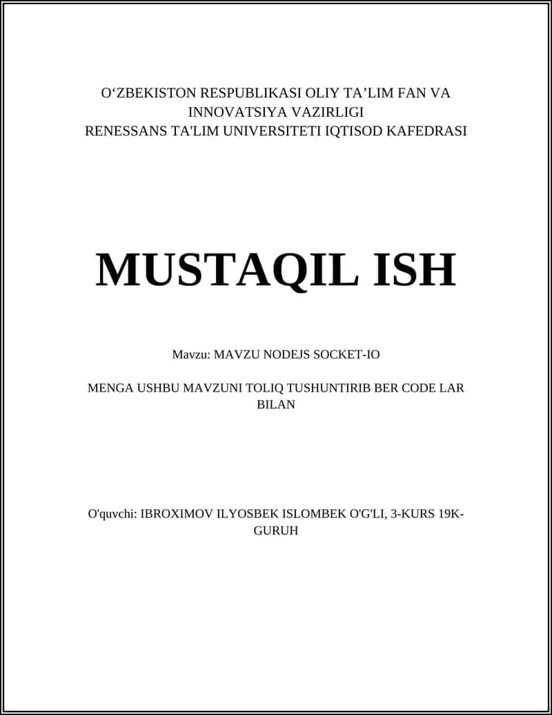 MUSTAQIL ISH Mavzu: MAVZU NODEJS SOCKET-IO