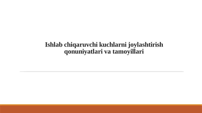 Ishlаb chiqаruvchi kuchlаrni jоylаshtirish qоnuniyatlаri vа tаmоyillаri