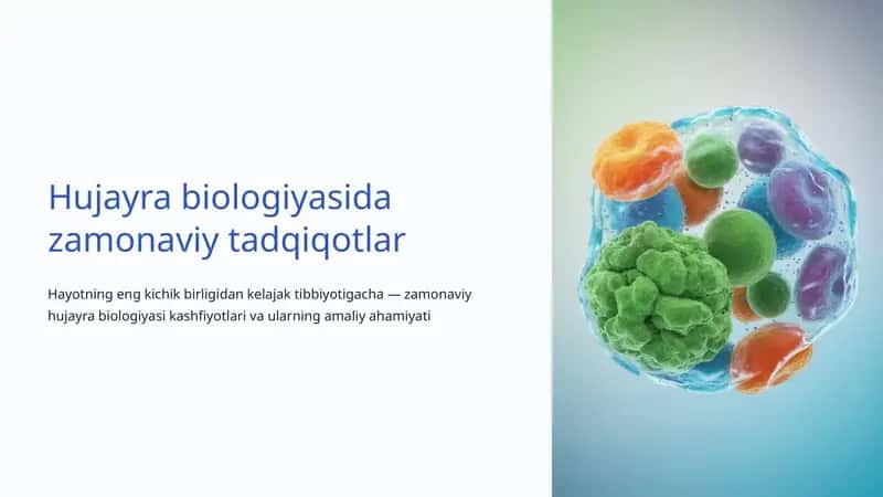 Hujayra biologiyasida zamonaviy tadqiqotlar