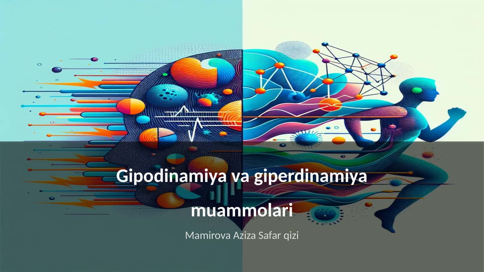Gipodinamiya va giperdinamiya muammolari