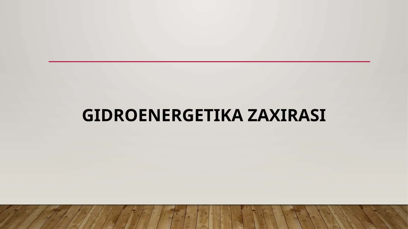 GIDROENERGETIKA ZAXIRASI