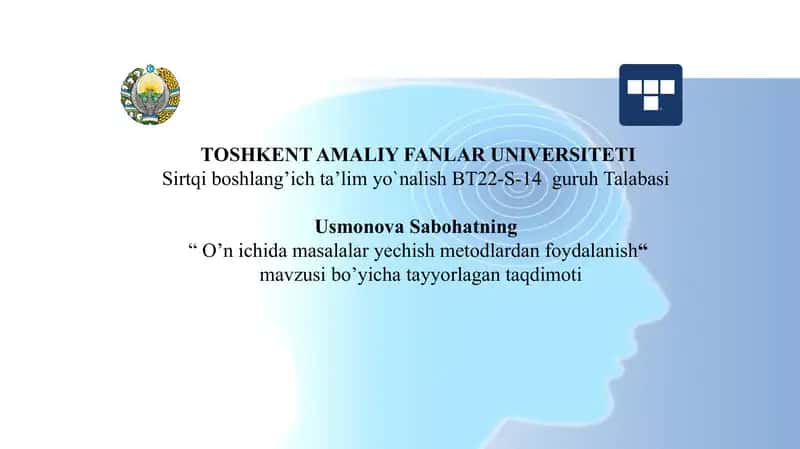 O’n ichida masalalar yechish metodlardan foydalanish