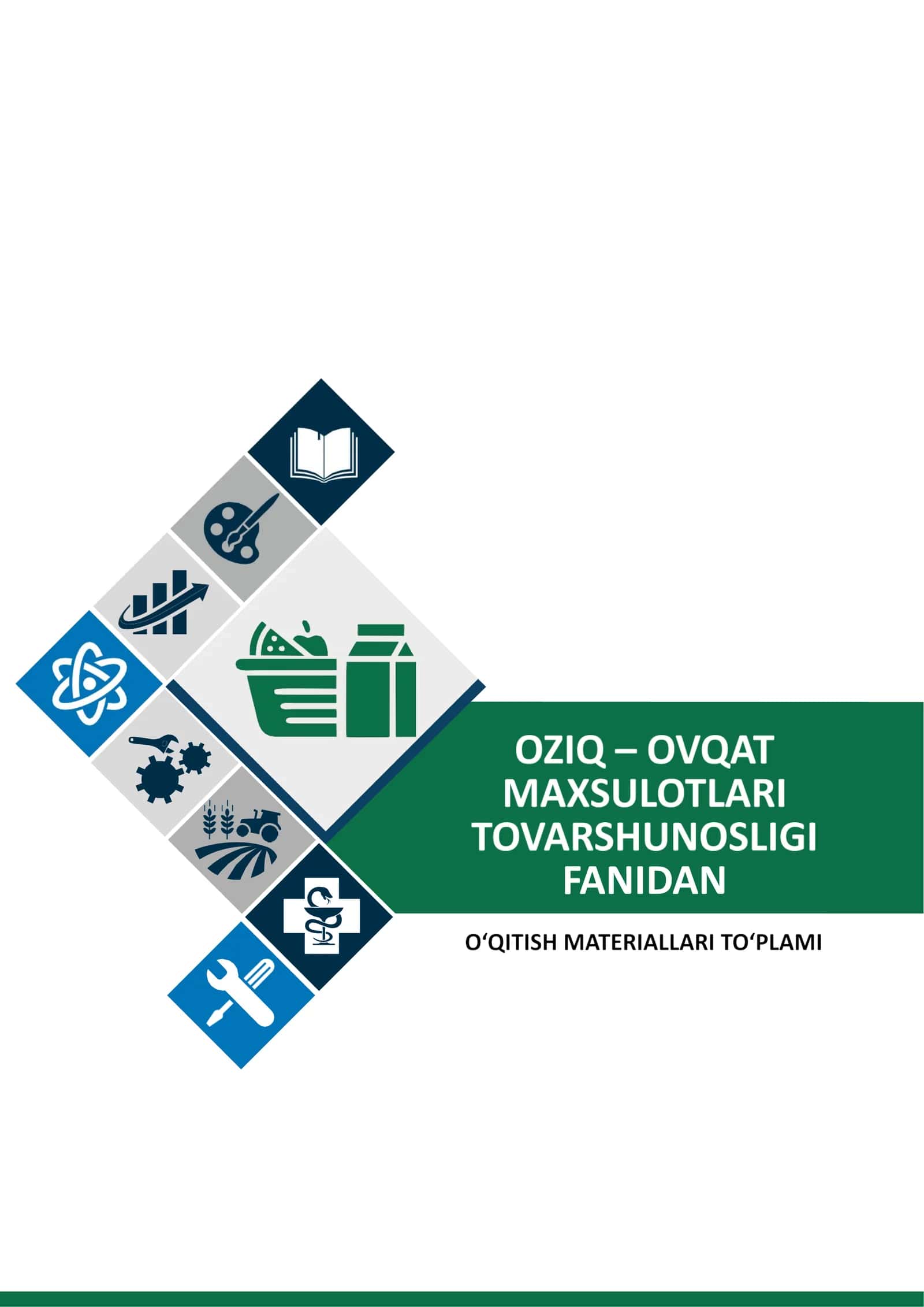 “Oziq-ovqat mahsulotlari tovarshunosligi” fanidan O‘QITISH MATERIALLARI TO‘PLAMI