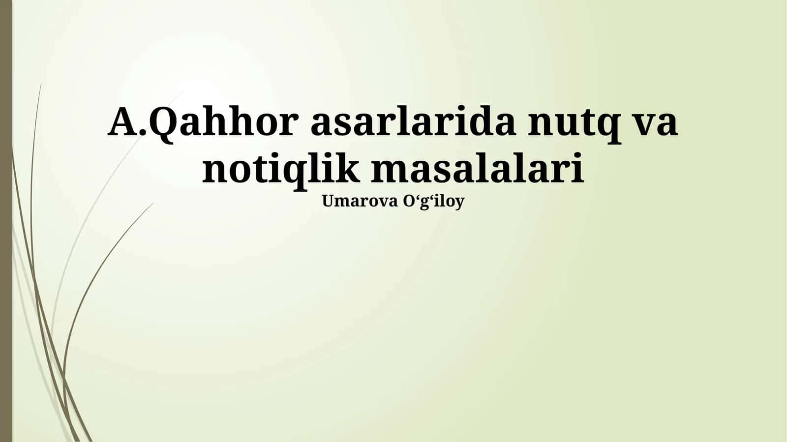 A. Qahhor asarlarida nutq va notiqlik masalalari