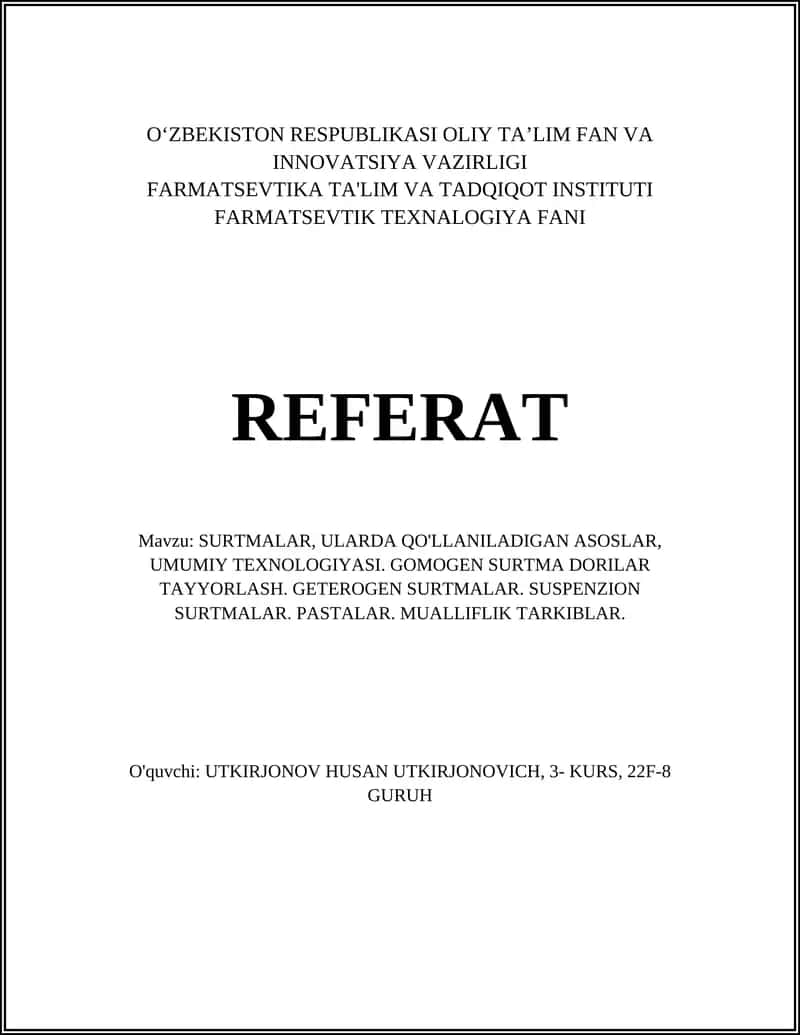 SURTMALAR, ULARDA QO'LLANILADIGAN ASOSLAR, UMUMIY TEXNOLOGIYASI
