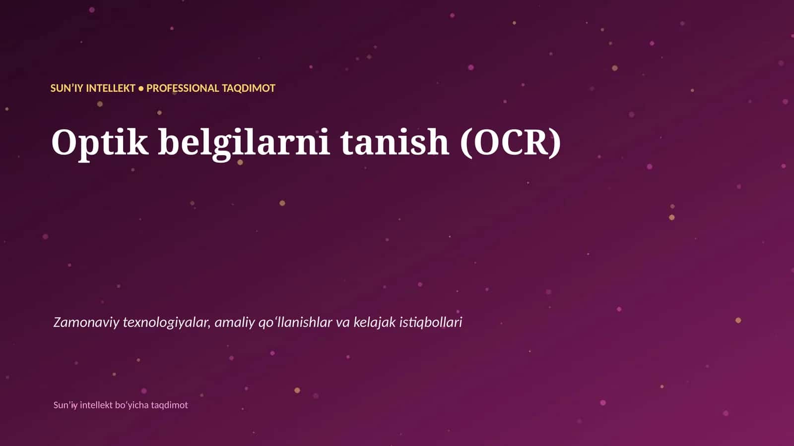 SUNʼIY INTELLEKT • PROFESSIONAL TAQDIMOT