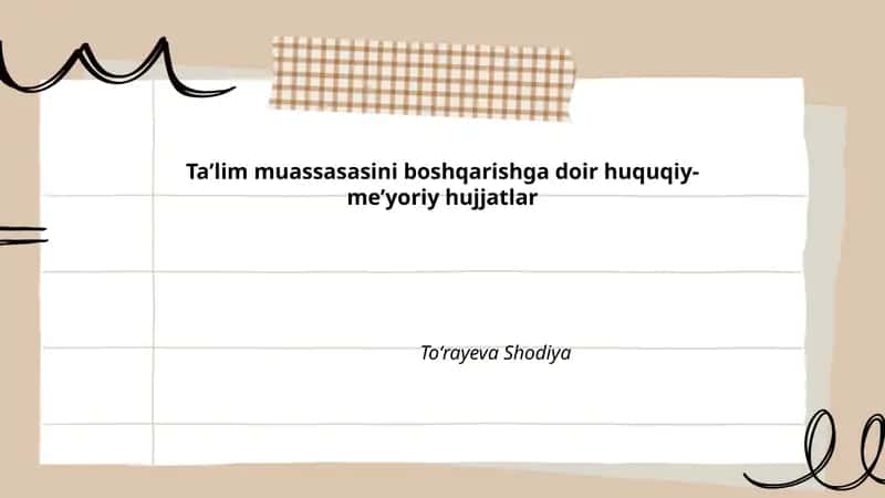 Ta’lim muassasasini boshqarishga doir huquqiy-meʼyoriy hujjatlar