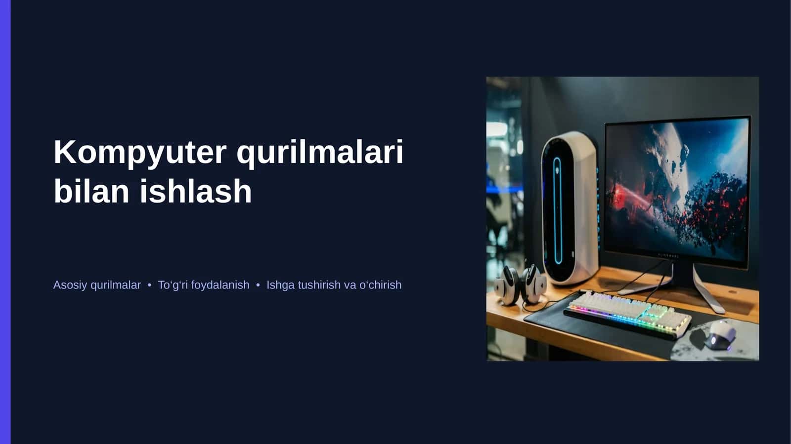 Kompyuter qurilmalari bilan ishlash