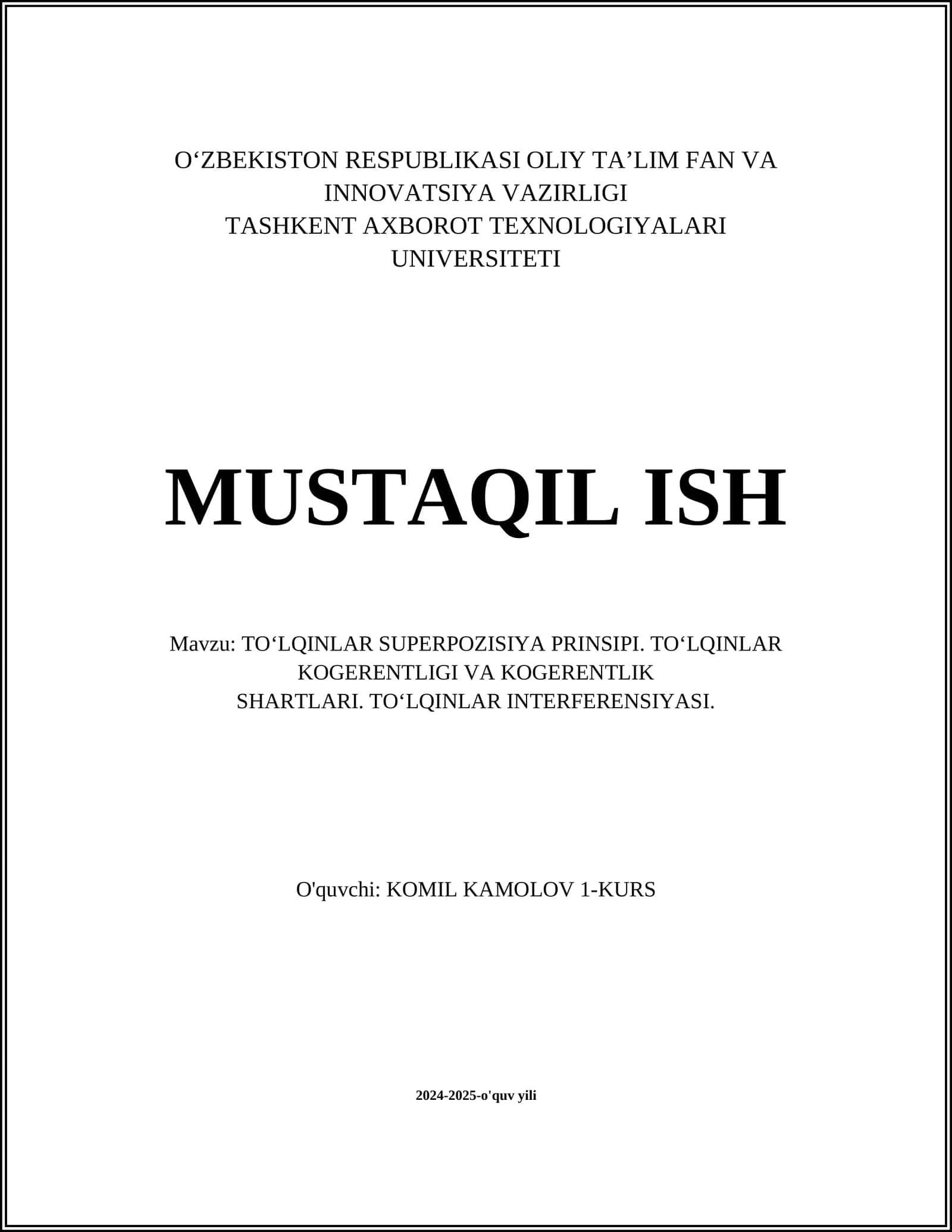 TO‘LQINLAR SUPERPOZIYA PRINSIPI. TO‘LQINLAR KOGERENTLIGI VA KOGERENTLIK SHARTLARI. TO‘LQINLAR INTERFERENSIYASI