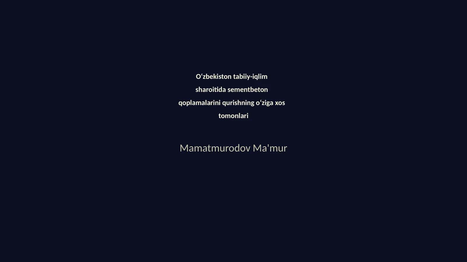 O‘zbekiston tabiiy-iqlim sharoitida sementbeton qoplamalarini qurishning o‘ziga xos tomonlari
