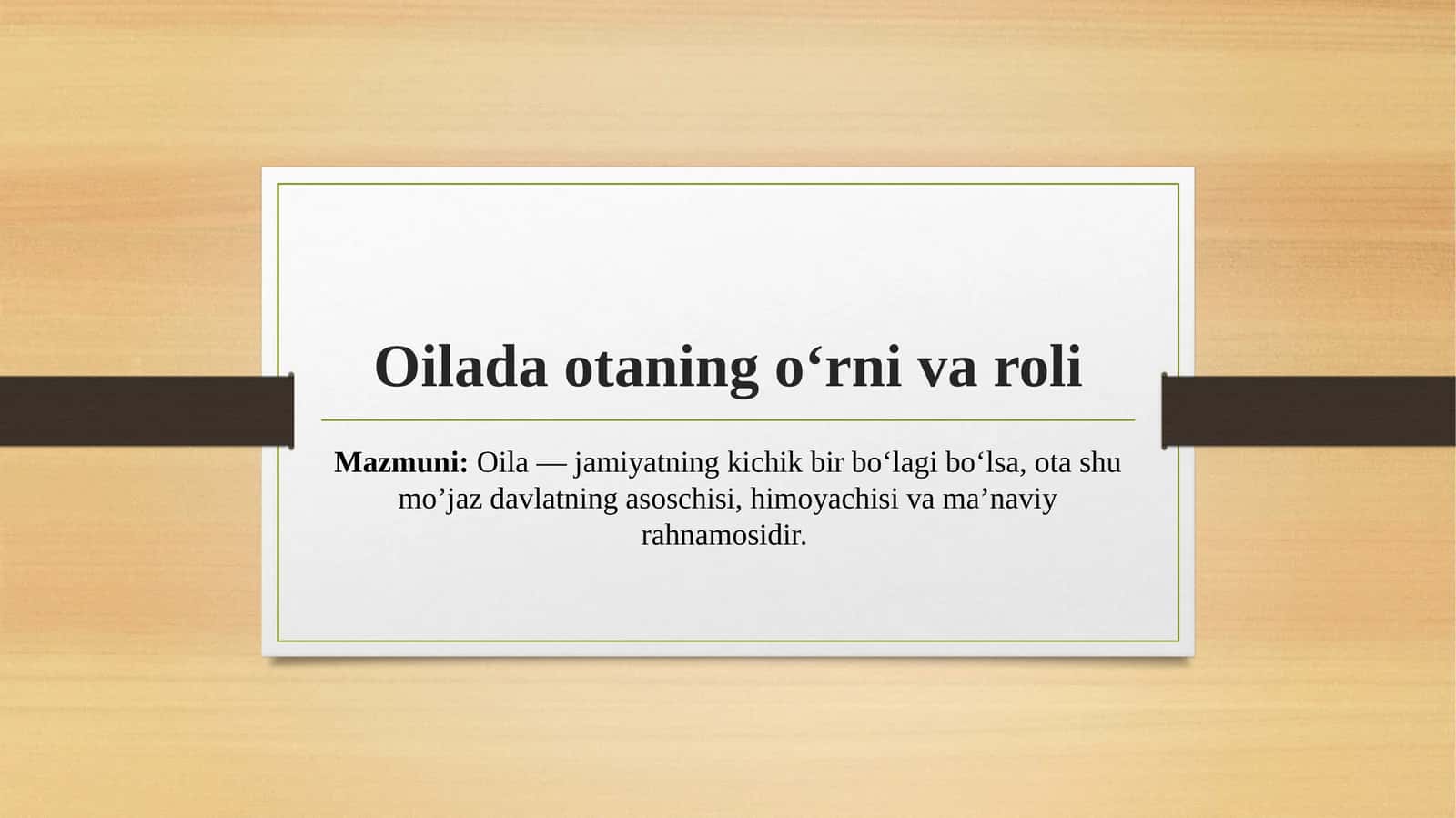 Oilada otaning o‘rni va roli