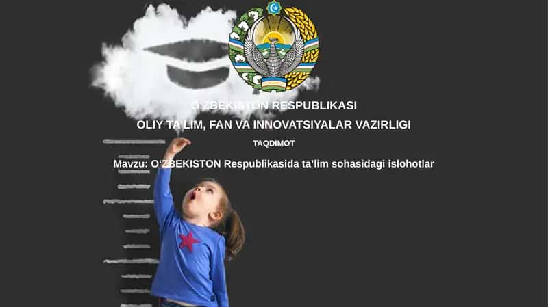 OʻZBEKISTON Respublikasi Dataʼlim sohasidagi islohotlar