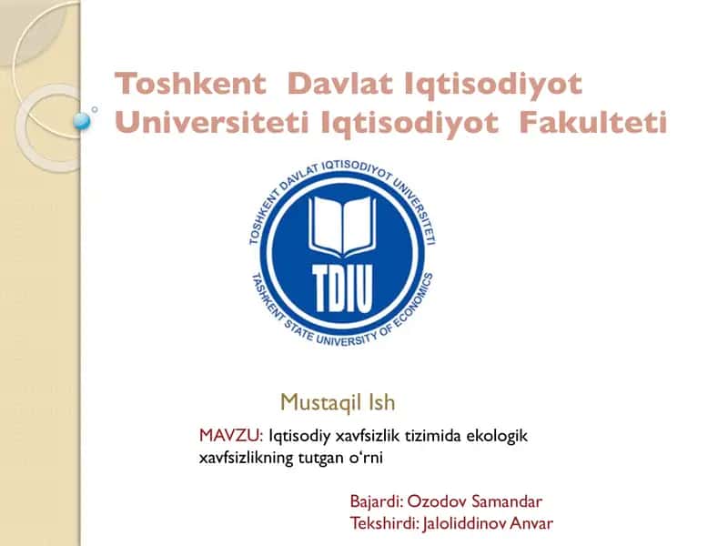 Iqtisodiy xavfsizlik tizimida ekologik xavfsizlikning tutgan o‘rni