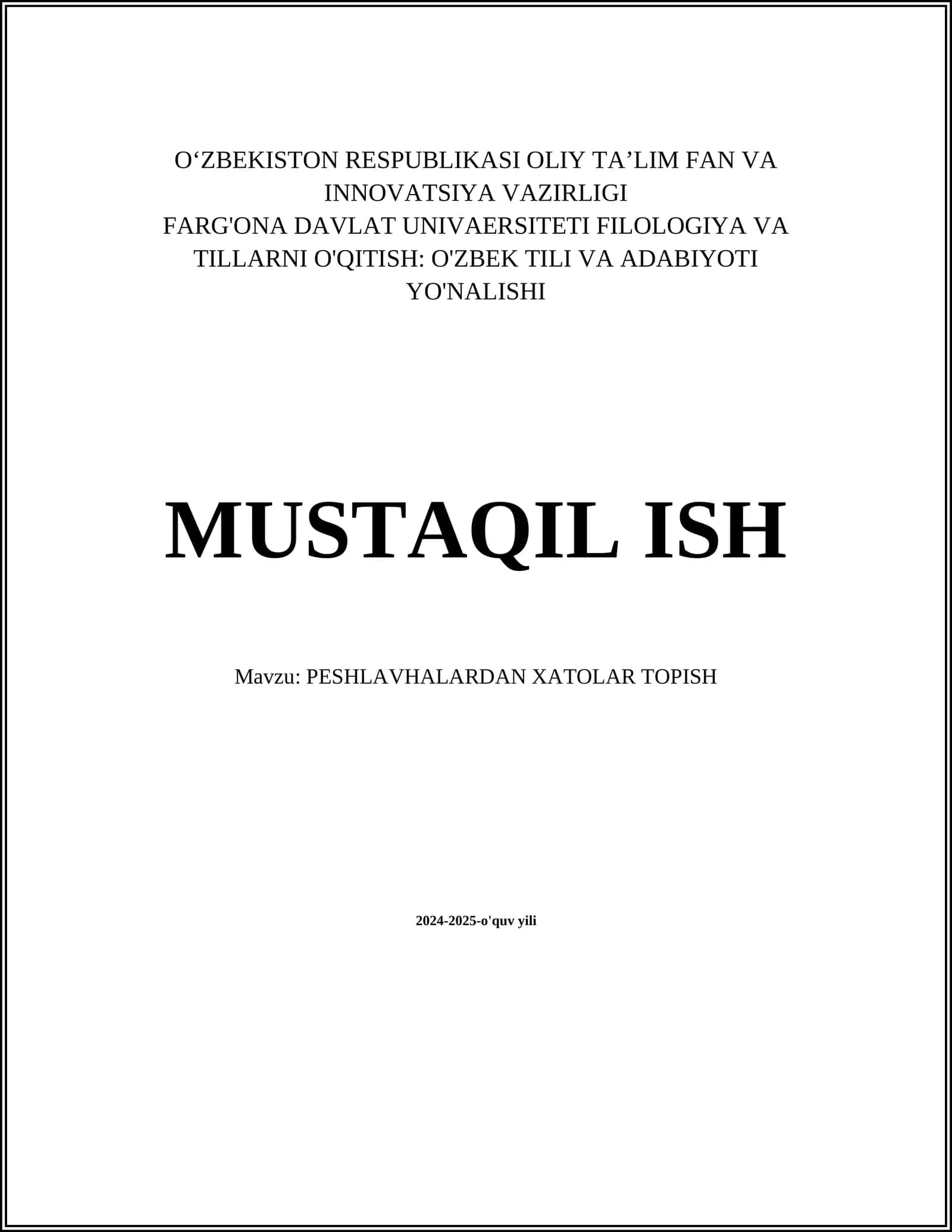 MUSTAQIL ISH Mavzu: PESHLAVHALARDAN XATOLAR TOPISH