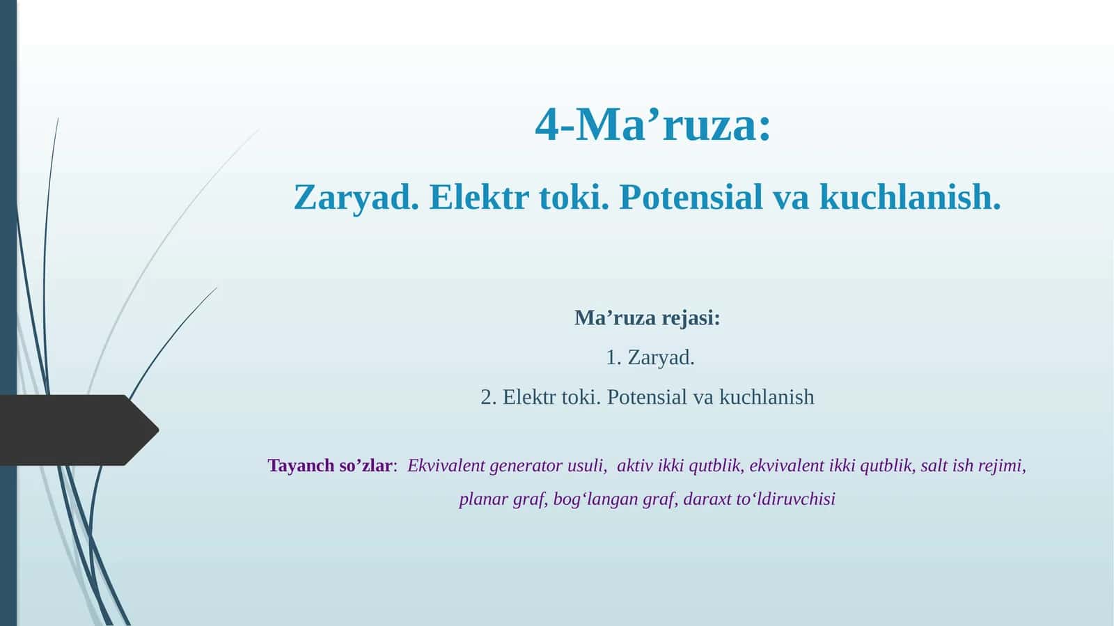Zaryad. Elektr toki. Potensial va kuchlanish