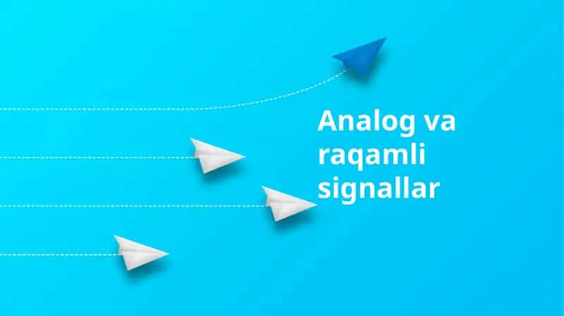 Analog va raqamli signallar