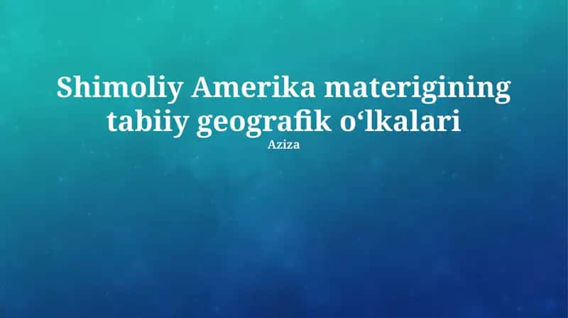Shimoliy Amerika materigining tabiiy geografik oʻlkalari