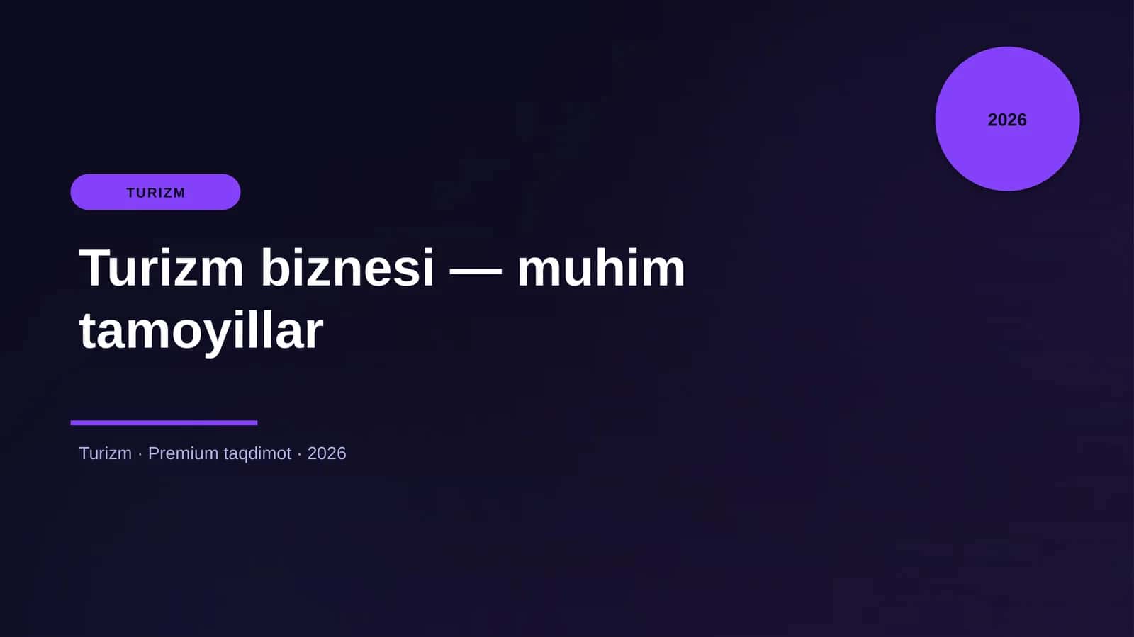 Turizm biznesi — muhim tamoyillar