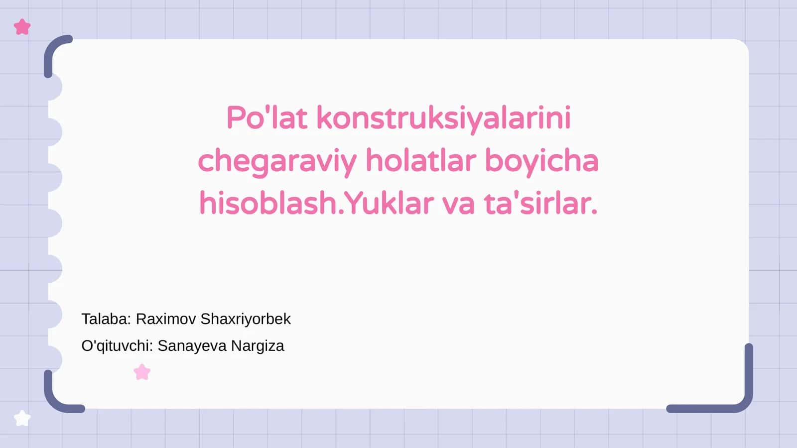 Po'lat konstruksiyalarini chegaraviy holatlar boyicha hisoblash