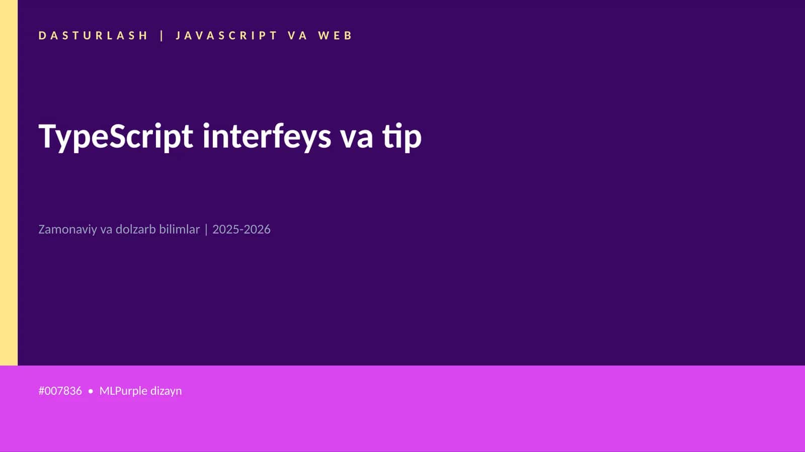 Mavzuga Kirish — TypeScript interfeys va tip