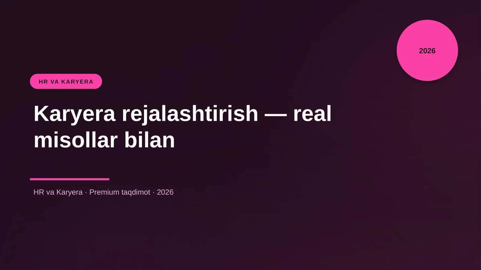 Karyera rejalashtirish — real misollar bilan