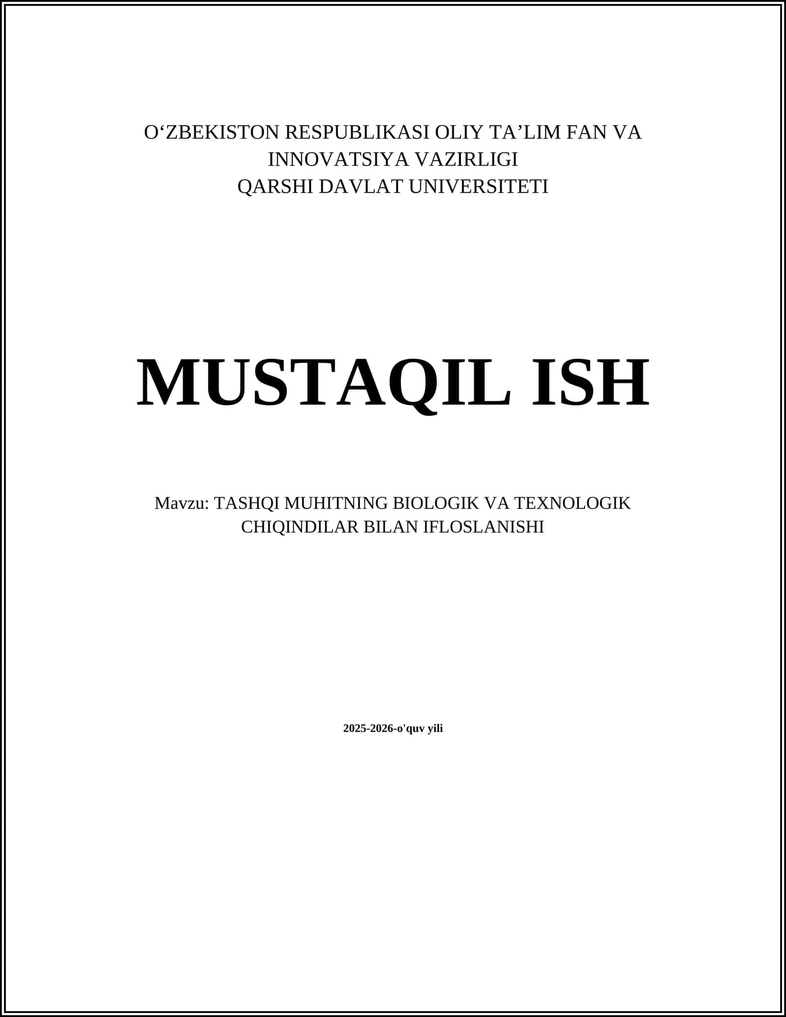 TASHQI MUHITNING BIOLOGIK VA TEXNOLOGIK CHIQINDILAR BILAN IFLOSLANISHI