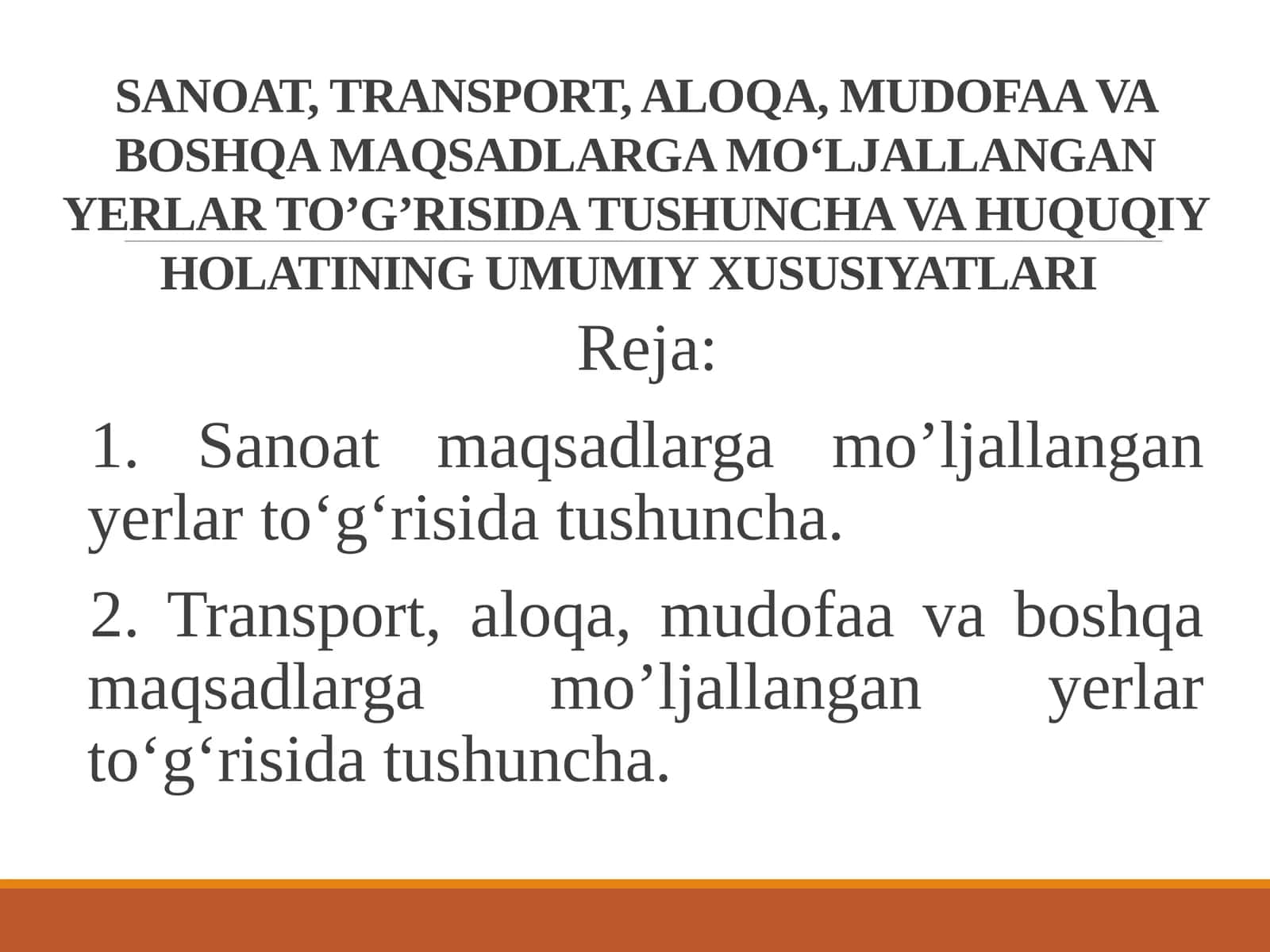 SANOAT, TRANSPORT, ALOQA, MUDOFAA VA BOSHQA MAQSADLARGA MO‘LJALLANGAN YERLAR TO’G’RISIDA TUSHUNCHA VA HUQUQIY HOLATINING UMUMIY XUSUSIYATLARI