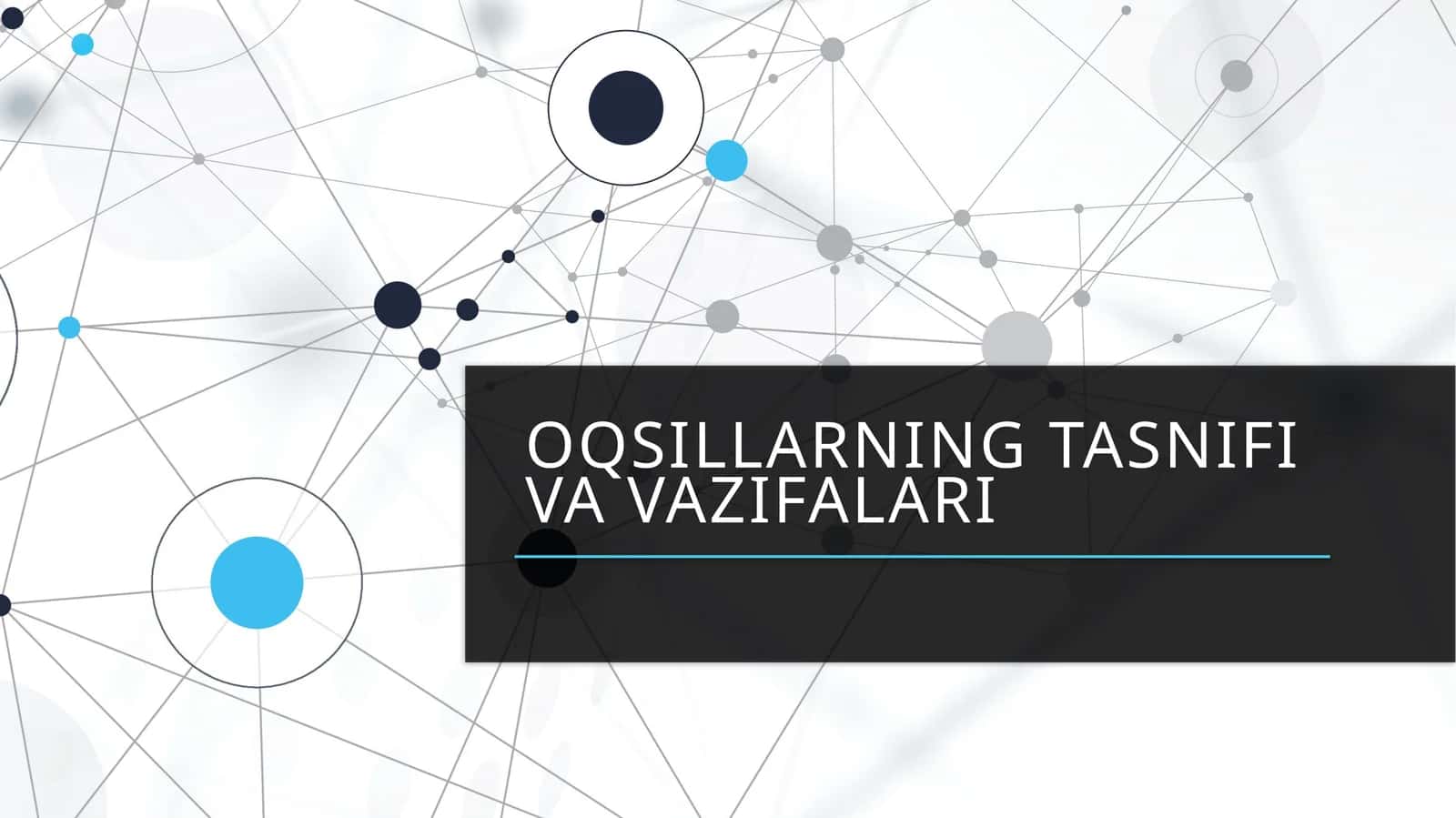 Oqsillarning tasnifi va vazifalari